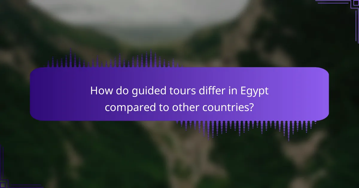 How do guided tours differ in Egypt compared to other countries?